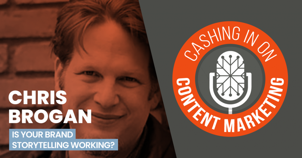 Chris Brogan - Cashing In On Content Marketing