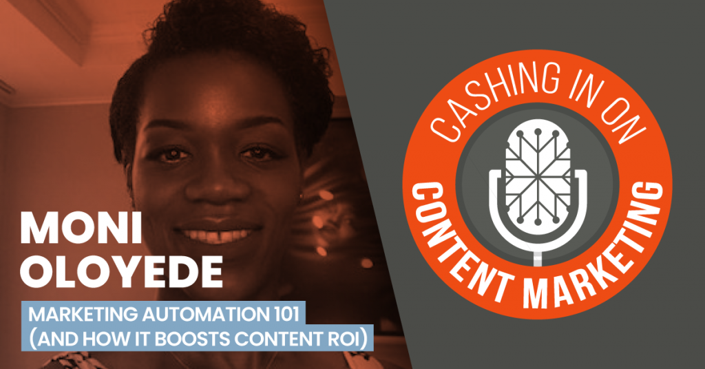 Moni Oloyede - Cashing In On Content Marketing