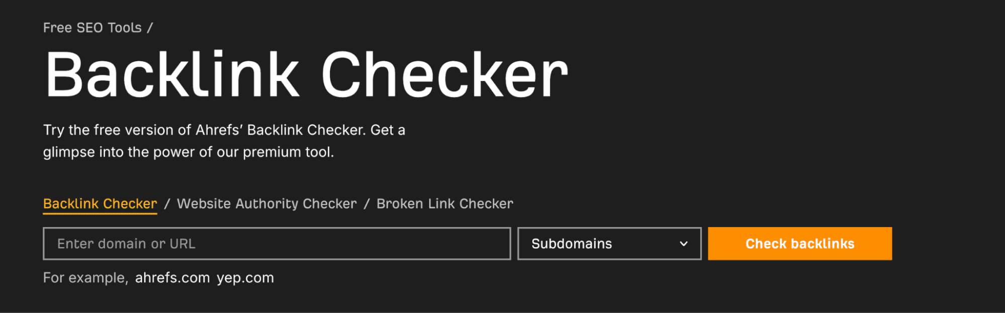 Ahrefs Backlink Checker interface with search bar and tool options, showing how users can analyze a website’s backlink profile and identify link-building opportunities.