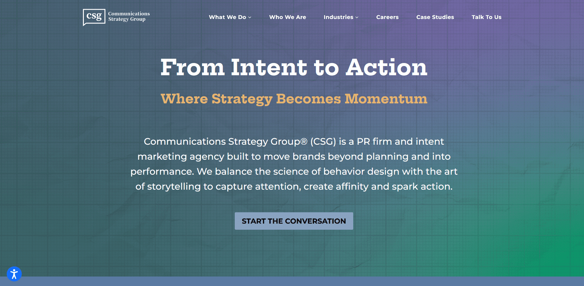 A gradient blue-to-green website background displays the headline “From Intent to Action” with a subheading “Where Strategy Becomes Momentum.” Below, a paragraph describes Communications Strategy Group’s PR and marketing focus, with a navy blue button labeled “Start the Conversation.”