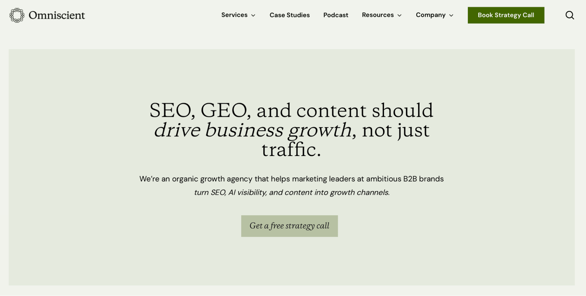 Omniscient Digital homepage with the headline "SEO, GEO, and content should drive business growth, not just traffic," reflecting its pipeline-focused B2B programs.
